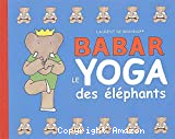 Le yoga des éléphants