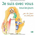 "Je suis avec vous tous les jours"