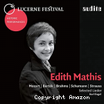Edith Mathis chante des lieder de Mozart, Brahms, Schumann...