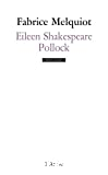 Eileen Shakespeare ; Pollock