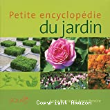 Petite encyclopédie du jardin