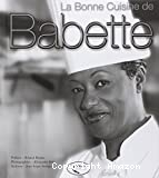 La bonne cuisine de Babette