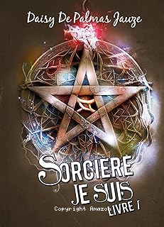 Sorciere je suis !