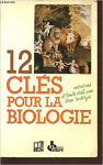 12 [Douze] clés pour la biologie
