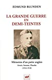 La Grande Guerre en demi-teintes : mémoires d'un poète anglais, Artois, Somme, Flandre (1916-1918)
