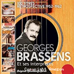 Georges Brassens - 1952 - 1962 : Dix ans de chansons