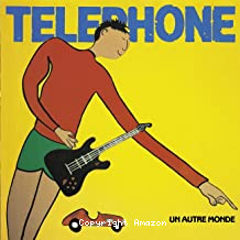 Au Coeur de Telephone - Un autre monde