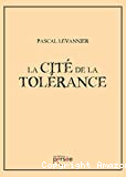 La cité de la tolérance