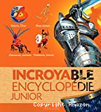 Incroyable encyclopedie junior