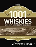 Les 1001 whiskies qu'il faut avoir goûtés dans sa vie