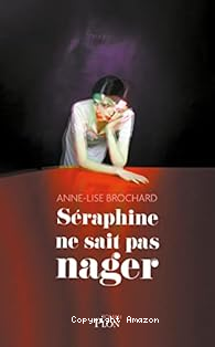 Séraphine ne sait pas nager