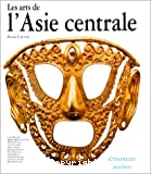 Les arts de l'Asie centrale