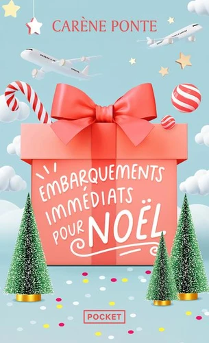 Embarquements imm&eacute;diats pour Noe[u0308]l - La nouvelle com&eacute;die de Noe[u0308]l de Car&egrave;ne Ponte enfin disponible en poche !