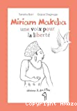 Miriam Makeba, une voix pour la liberté