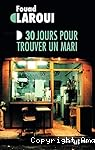 30 jours pour trouver un mari