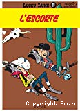 Lucky Luke - Tome 28 - L'ESCORTE