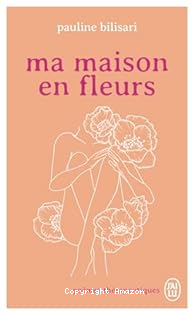 Ma maison en fleurs