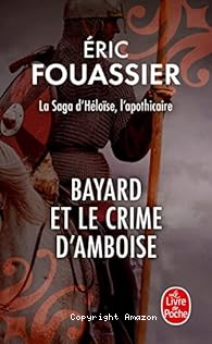 Bayard et le crime d'Amboise