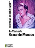 La véritable Grace de Monaco
