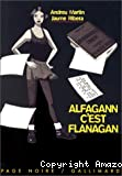 Alfagan c'est Flanagan