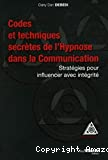 Codes et techniques secrètes de l'hypnose dans la communication