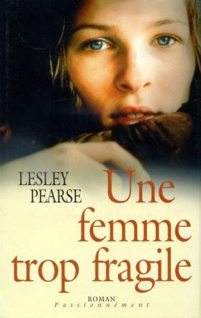 Une femme trop fragile