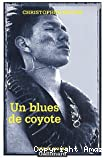 Un blues de Coyote