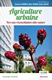 Agriculture urbaine / vers une réconciliation ville-nature
