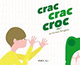 Crac, crac, croc