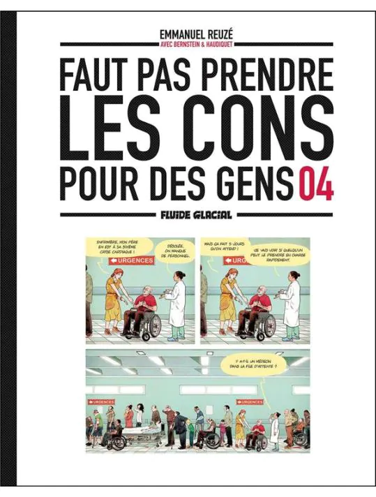 Faut pas prendre les cons pour des gens
