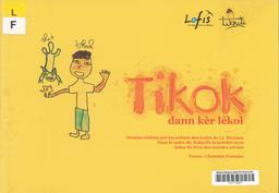 Tikok dann kèr lékol