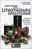 Guide pratique de la lithothérapie énergéticienne