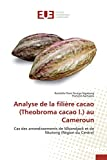 Analyse de la filière cacao (theobroma cacao l.) au cameroun