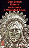 Enterre mon coeur à Wounded Knee