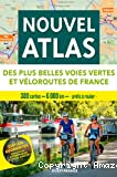 Nouvel atlas des plus belles voies vertes et véloroutes de France