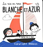 Blanche et Azur