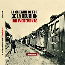 Le chemin de fer de La Réunion