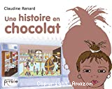 Une histoire en chocolat