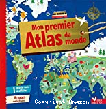 Mon premier Atlas du monde