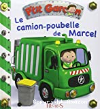 Le camion-poubelle de Marcel