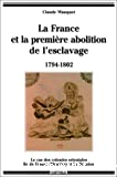 La France et la première abolition de l'esclavage (1794-1802