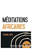 Meditations africaines
