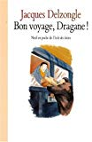 Bon voyage, Dragane !