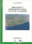 Irrigation et aménagement rural à l'île de la Réunion