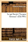 Le gai Savoir (La gaya Scienza)