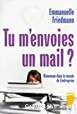 Tu m'envoies un mail ?