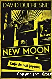 New Moon, café de nuit joyeux