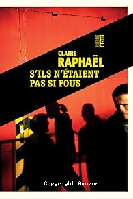 S'ils n'étaient pas si fous