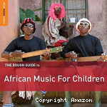 The rough guide to african music for children