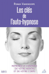 Les clés de l'auto-hypnose